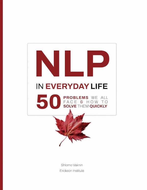 NLP in Everyday Life: 50 Problems We All Face and How to Solve Them Quickly